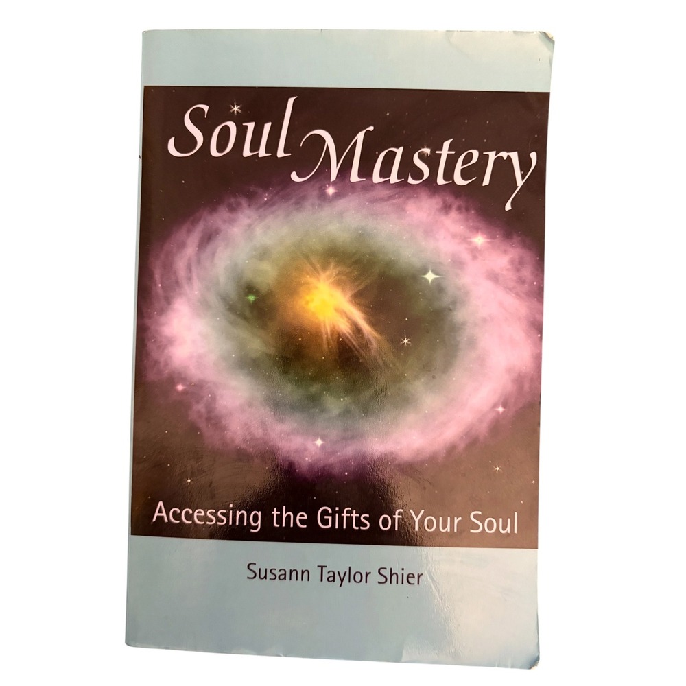 Soul Mastery Susann Taylor Shier Paperback Book Spirituality Consciousness